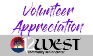 12 West Community Senior Center: Volunteer Appreciate Badge